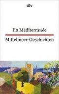 En M�diterran�e Mittelmeer-Geschichten