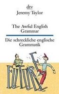 The Awful English Grammar Die schreckliche englische Grammatik