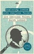 Exploring London with Sherlock Holmes, Mit Sherlock Holmes durch London