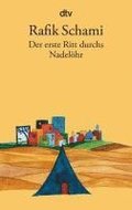 Der erste Ritt durchs Nadelhr