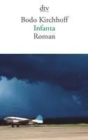 Bodo Kirchhoff - Infanta, Häftad. Tillgänglighet: Lägg i varukorg