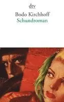 Bodo Kirchhoff - Schundroman, Häftad. Tillgänglighet: Lägg i varukorg