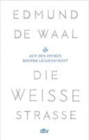 Edmund de Waal - Die weiße Straße, Häftad