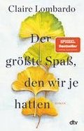 Der grte Spa, den wir je hatten