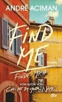 André Aciman - Find Me Finde mich, Häftad