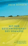 Mit der Geschwindigkeit des Sommers