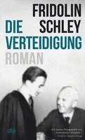 Fridolin Schley - Die Verteidigung, Häftad