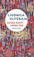 Ljudmila Ulitzkaja - Alissa kauft ihren Tod, Häftad. Tillgänglighet: Lägg i varukorg