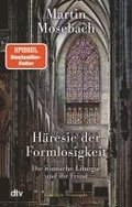 H�resie der Formlosigkeit
