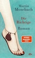 Martin Mosebach - Die Richtige, Häftad