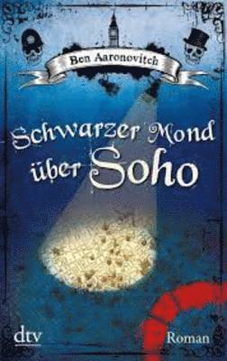 Ben Aaronovitch - Schwarzer Mond Uber Soho, Häftad