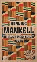 Henning Mankell - Die flüsternden Seelen, Häftad