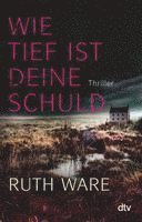 Ruth Ware - Wie tief ist deine Schuld, Häftad