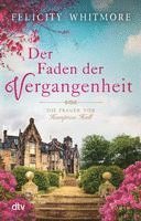 Felicity Whitmore - Der Faden der Vergangenheit, Häftad