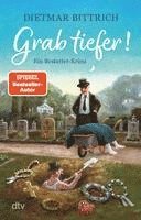 Dietmar Bittrich - Grab tiefer!, Häftad