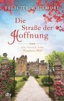 Felicity Whitmore - Die Straße der Hoffnung, Häftad