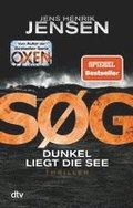 SG. Dunkel liegt die See