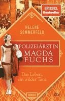 Polizeiartzin Magda Fuchs - Das Leben ein wilder Tanz