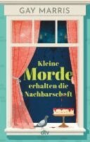 Gay Marris - Kleine Morde erhalten die Nachbarschaft, Häftad