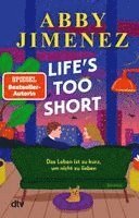 Abby Jimenez - Life's Too Short, Häftad