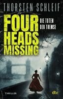Thorsten Schleif - Four Heads Missing, Häftad. Tillgänglighet: Lägg i varukorg