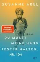 Susanne Abel - Du musst meine Hand fester halten, Nr. 104, Häftad. Tillgänglighet: Lägg i varukorg