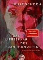 Julia Schoch - Das Liebespaar des Jahrhunderts, Häftad