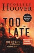Too Late - Wenn Nein sagen zur tdlichen Gefahr wird