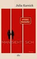 Julia Karnick - Man sieht sich, Inbunden. Tillgänglighet: Lägg i varukorg