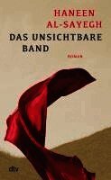Haneen Al-Sayegh - Das unsichtbare Band, Inbunden