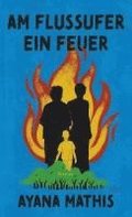 Am Flussufer ein Feuer
