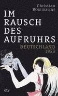 Im Rausch des Aufruhrs