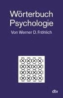 Werner D. Fröhlich - Wörterbuch Psychologie, Häftad