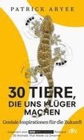 30 Tiere, die uns klüger machen