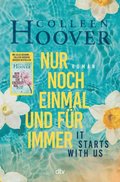 It starts with us ? Nur noch einmal und für immer