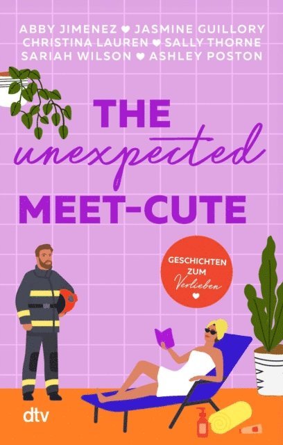 Ashley Poston, Sariah Wilson, Sally Thorne, Christina Lauren, Jasmine Guillory, Abby Jimenez - The Unexpected Meet-Cute, E-bok