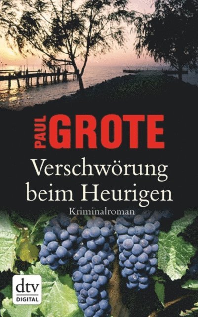 Paul Grote - Verschwörung beim Heurigen, E-bok