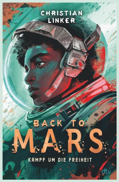 Christian Linker - Back to Mars – Kampf um die Freiheit, E-bok