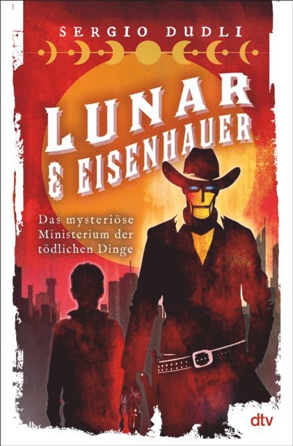 Sergio Dudli - Lunar & Eisenhauer – Das mysteriöse Ministerium der tödlichen Dinge, E-bok
