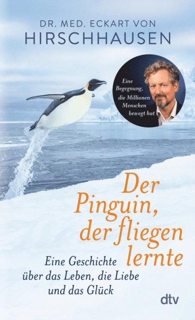 Dr. med. Eckart von Hirschhausen - Der Pinguin, der fliegen lernte, E-bok