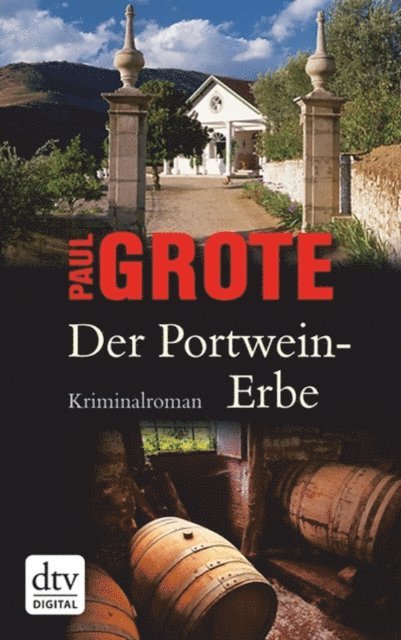 Paul Grote - Der Portwein-Erbe, E-bok