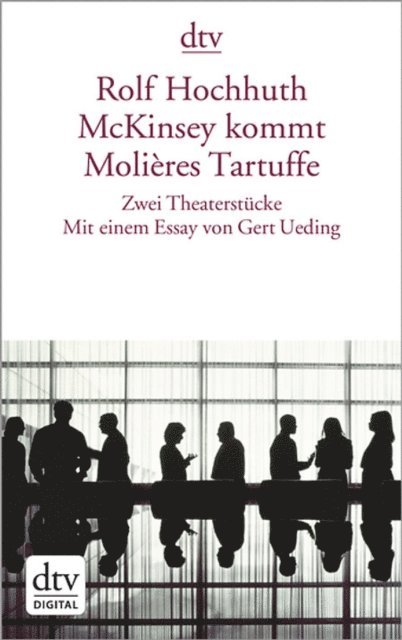 Rolf Hochhuth - McKinsey kommt Molières Tartuffe, E-bok