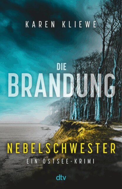 Karen Kliewe - Die Brandung – Nebelschwester, E-bok