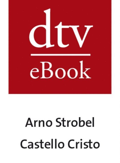 Arno Strobel - Castello Cristo, E-bok