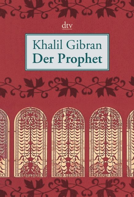 Khalil Gibran - Der Prophet, E-bok