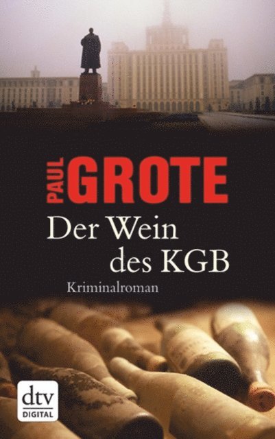 Paul Grote - Der Wein des KGB, E-bok