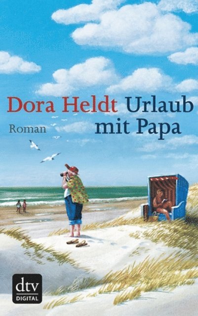 Dora Heldt - Urlaub mit Papa, E-bok