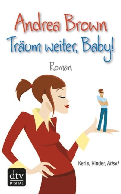 Andrea Brown - Träum weiter, Baby!, E-bok