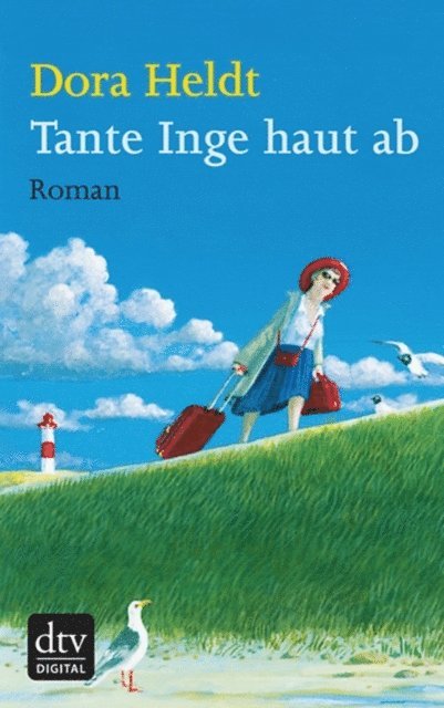 Dora Heldt - Tante Inge haut ab, E-bok