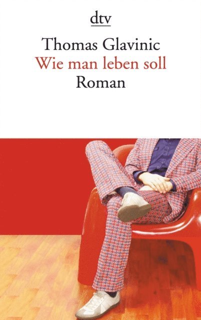 Thomas Glavinic - Wie man leben soll, E-bok. Tillgänglighet: Lägg i varukorg